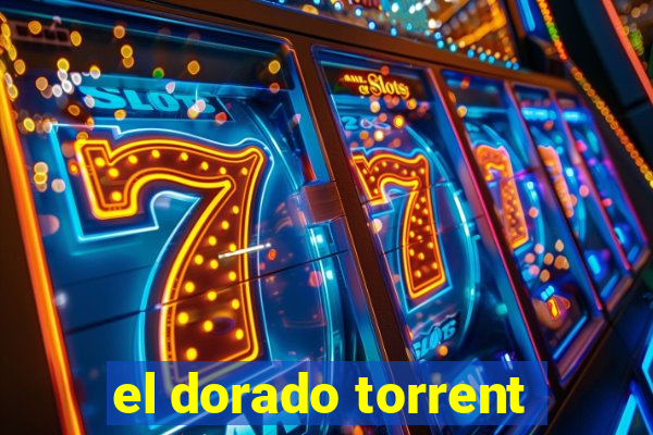 el dorado torrent